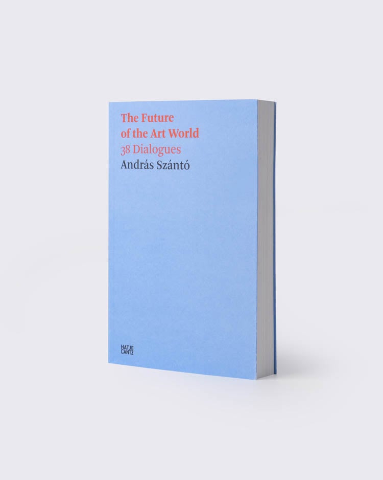 The Future of the Art World: 38 Dialogues